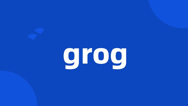 grog