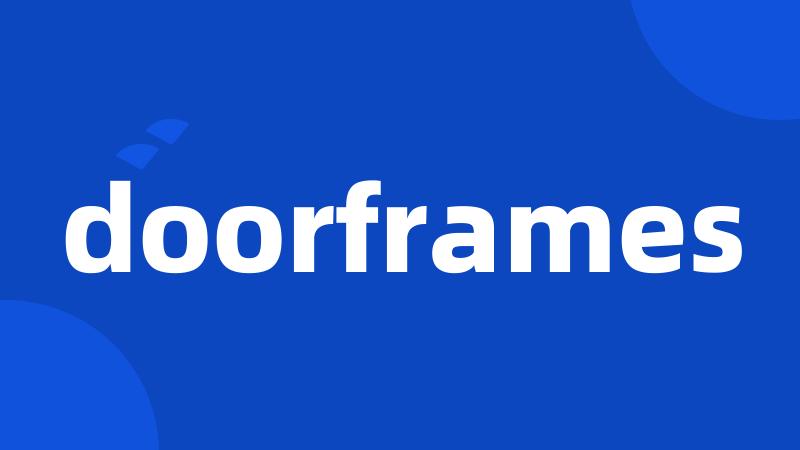 doorframes