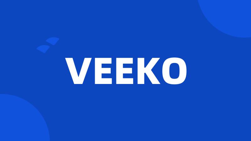 VEEKO