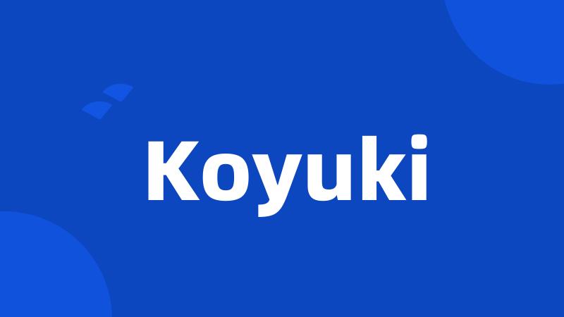 Koyuki