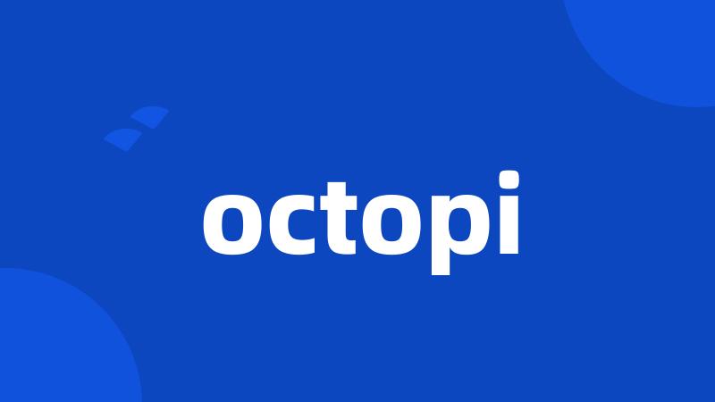 octopi