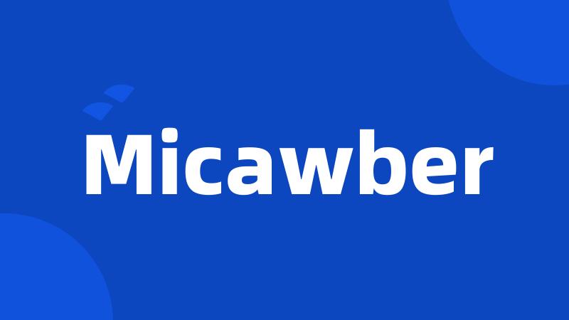 Micawber