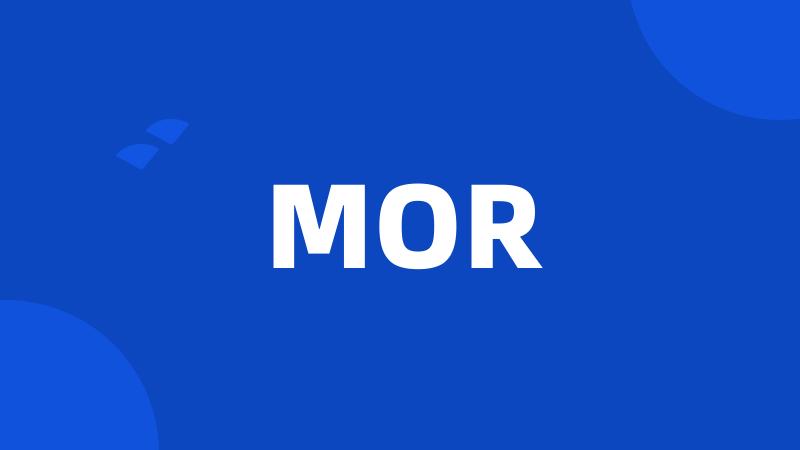 MOR