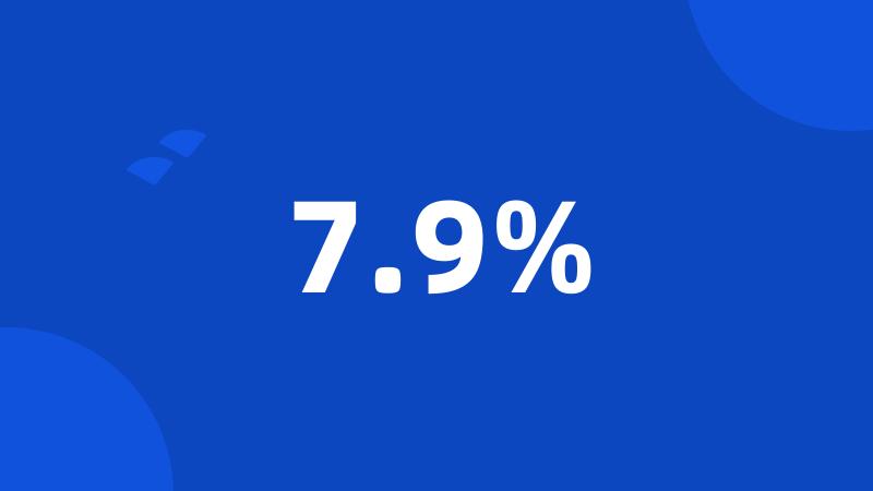 7.9%