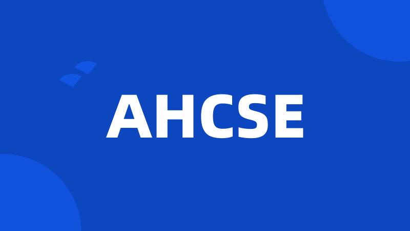 AHCSE