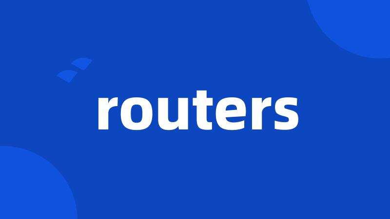 routers