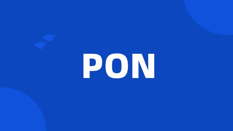 PON