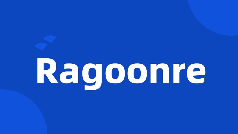 Ragoonre