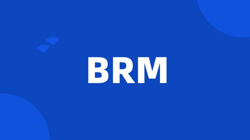 BRM