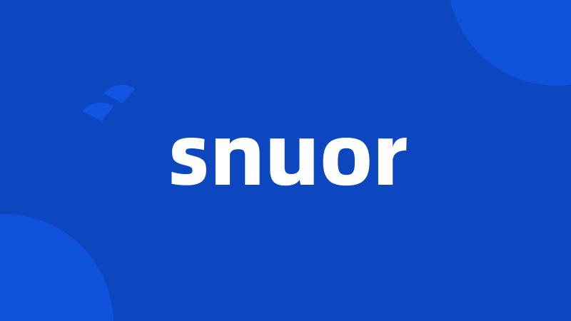 snuor