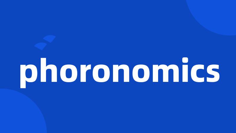 phoronomics