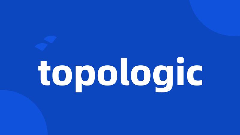 topologic