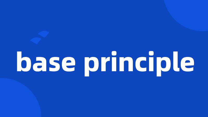 base principle