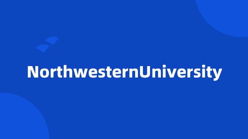 NorthwesternUniversity