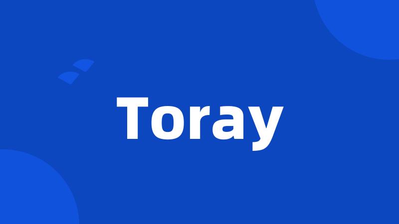 Toray