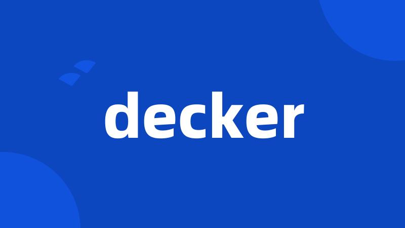 decker