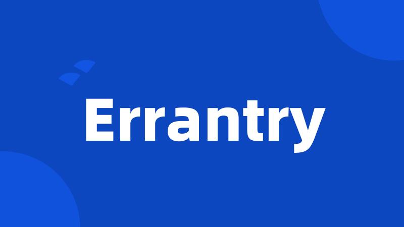 Errantry