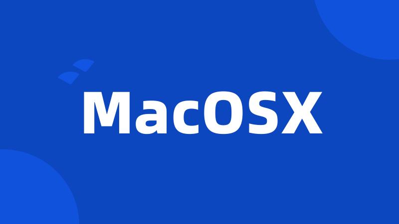 MacOSX