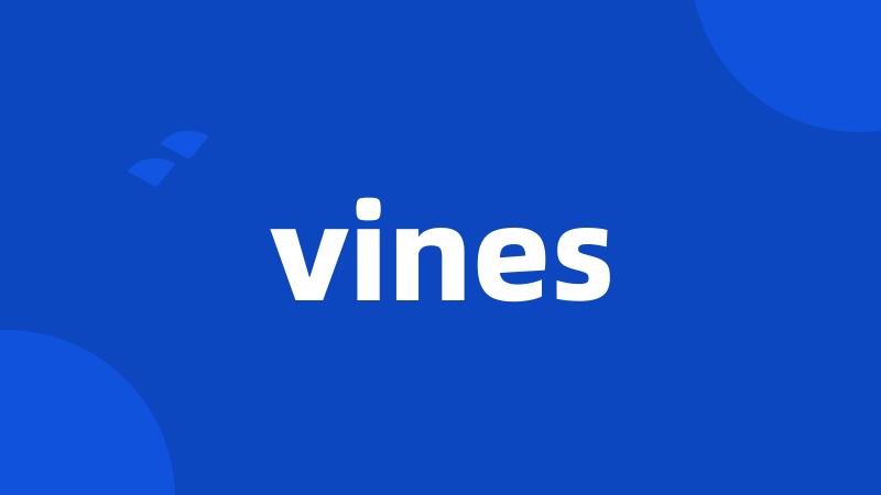 vines