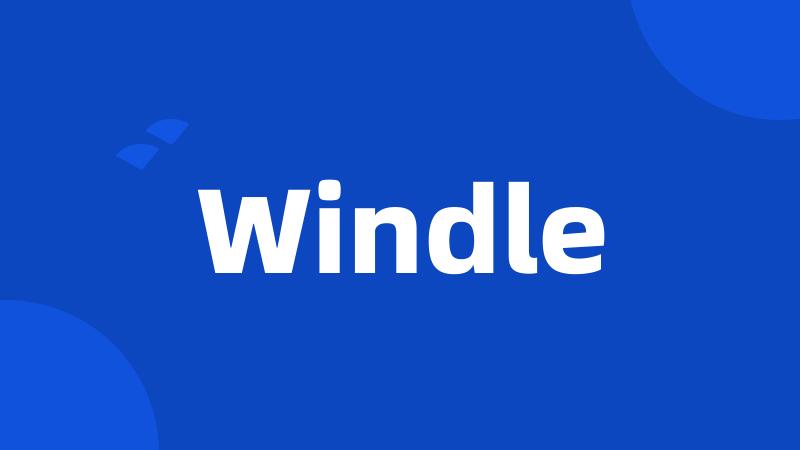 Windle