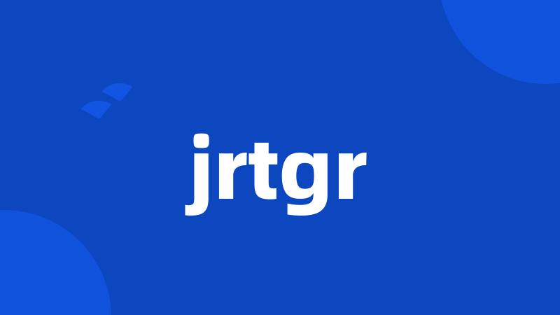 jrtgr