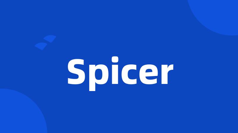 Spicer