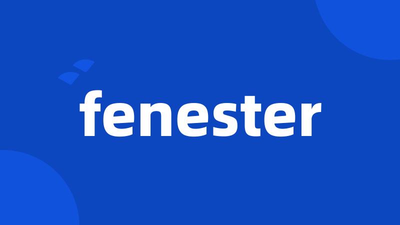 fenester