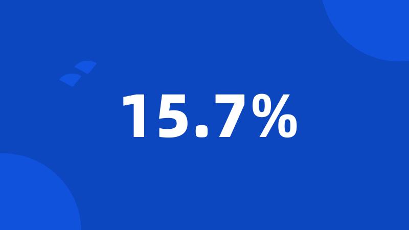 15.7%