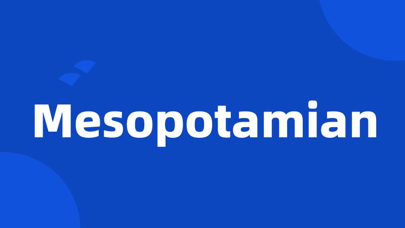 Mesopotamian