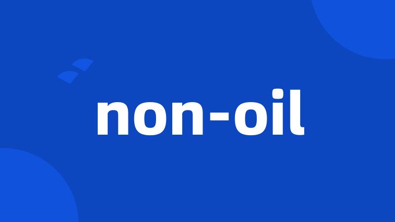 non-oil