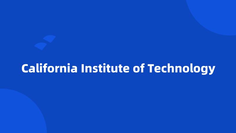 California Institute of Technology