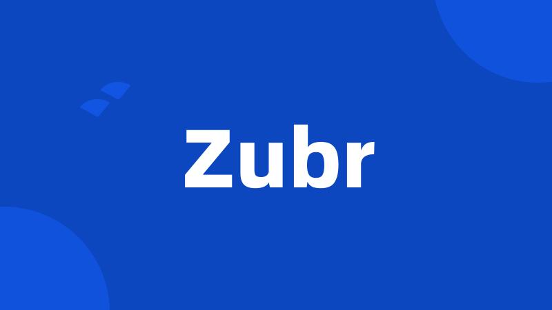 Zubr