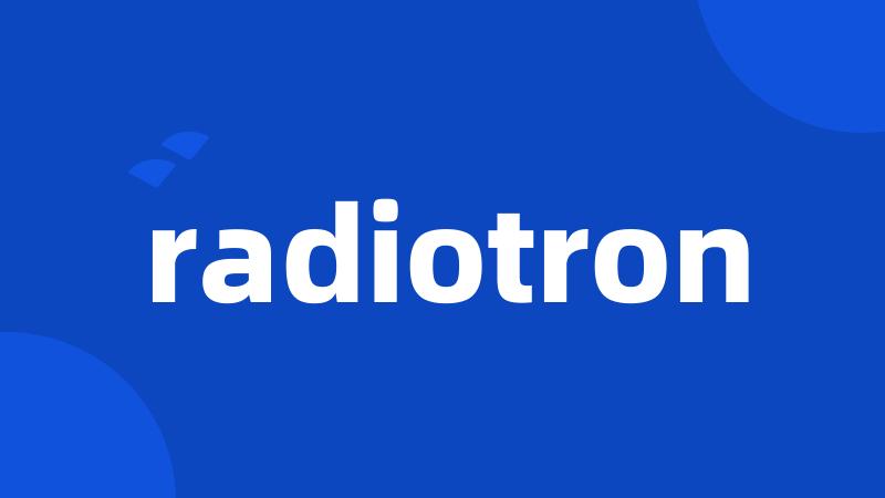 radiotron