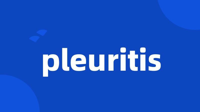 pleuritis