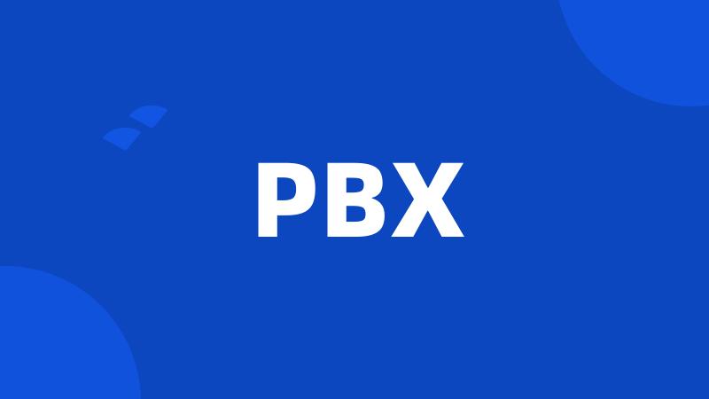 PBX