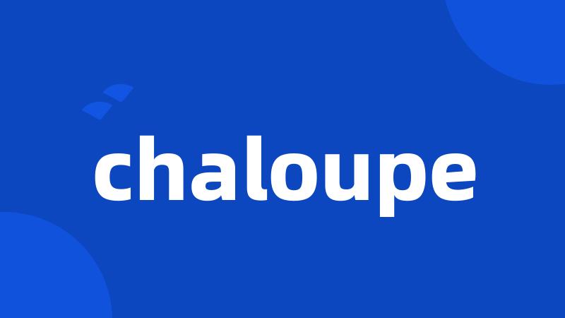 chaloupe