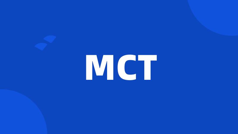 MCT