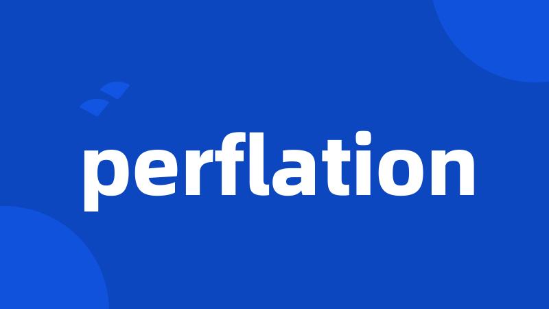 perflation