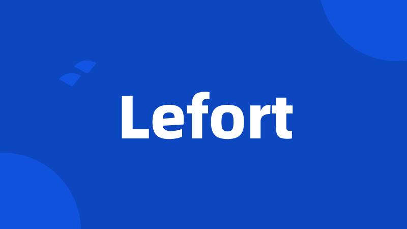 Lefort