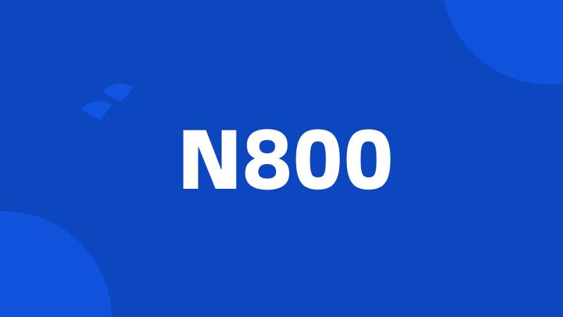 N800