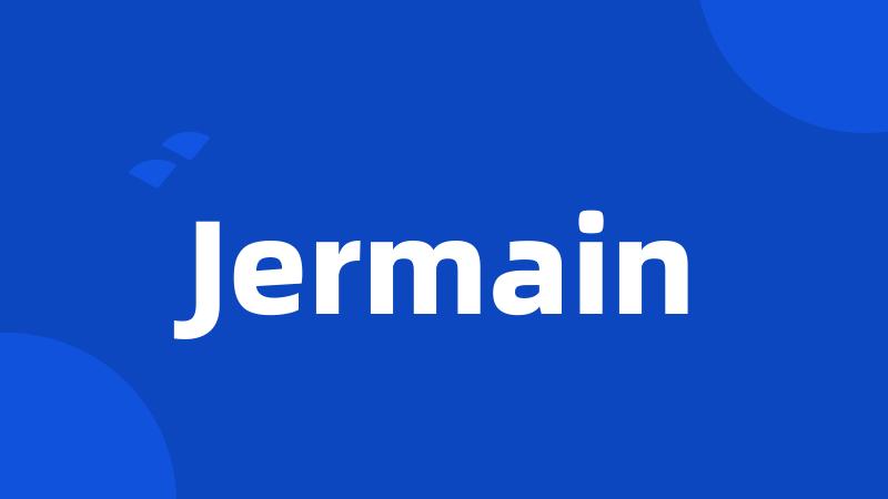 Jermain