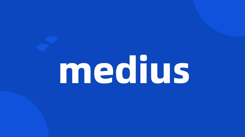 medius