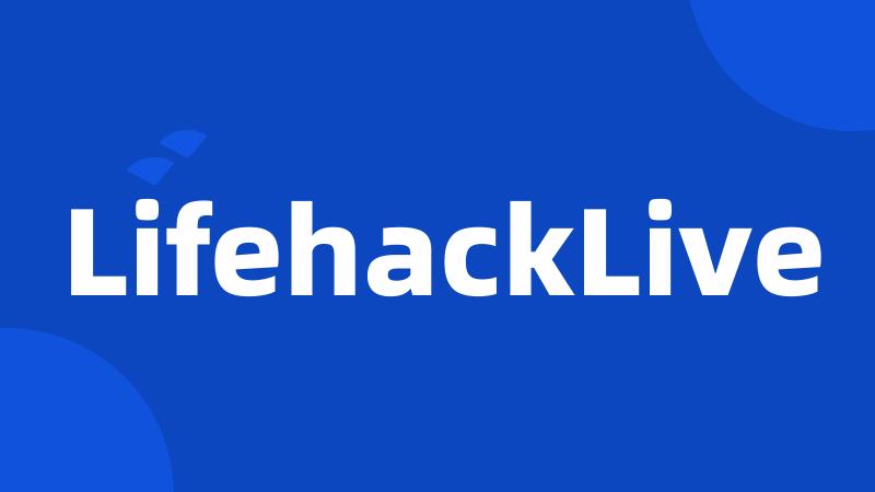 LifehackLive