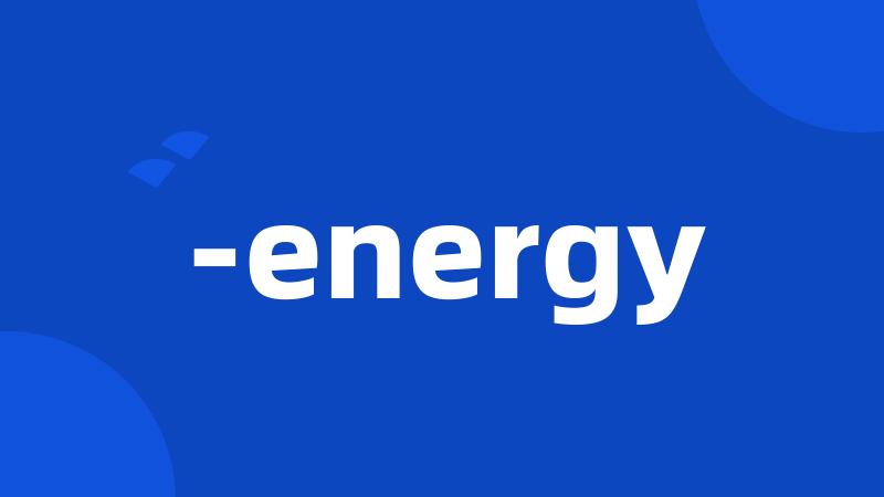 -energy