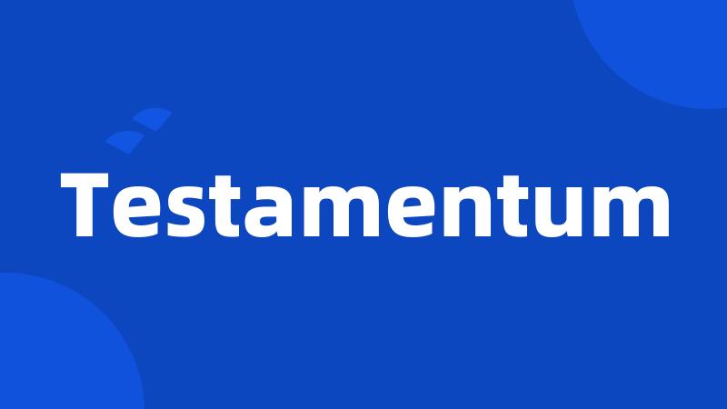 Testamentum