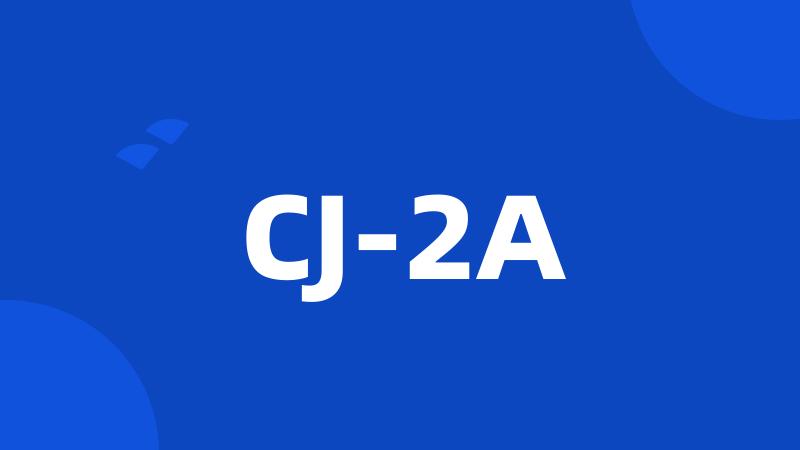 CJ-2A