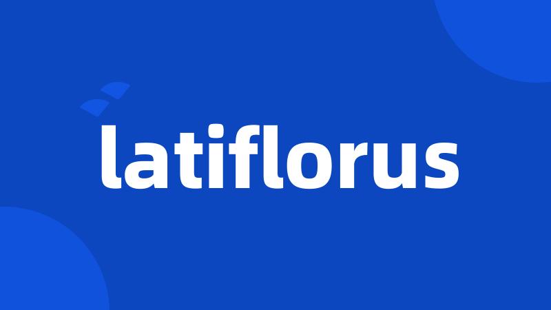 latiflorus