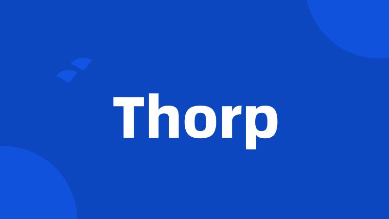 Thorp