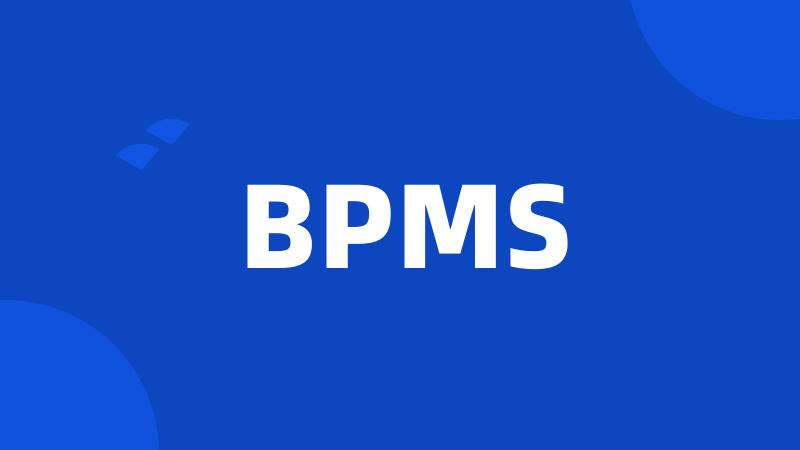 BPMS