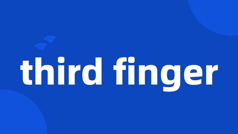 third finger
